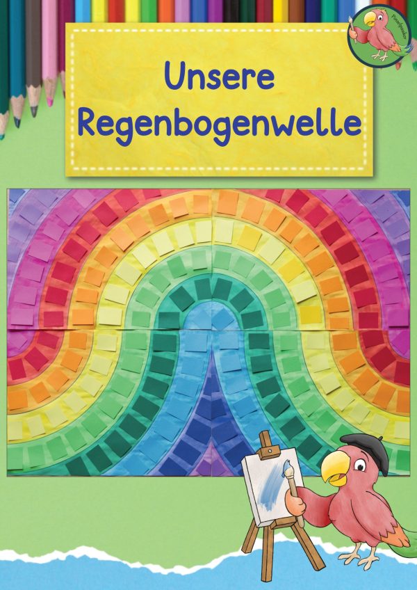 Unsere Regenbogenwelle, Gemeinschaftsprojekt