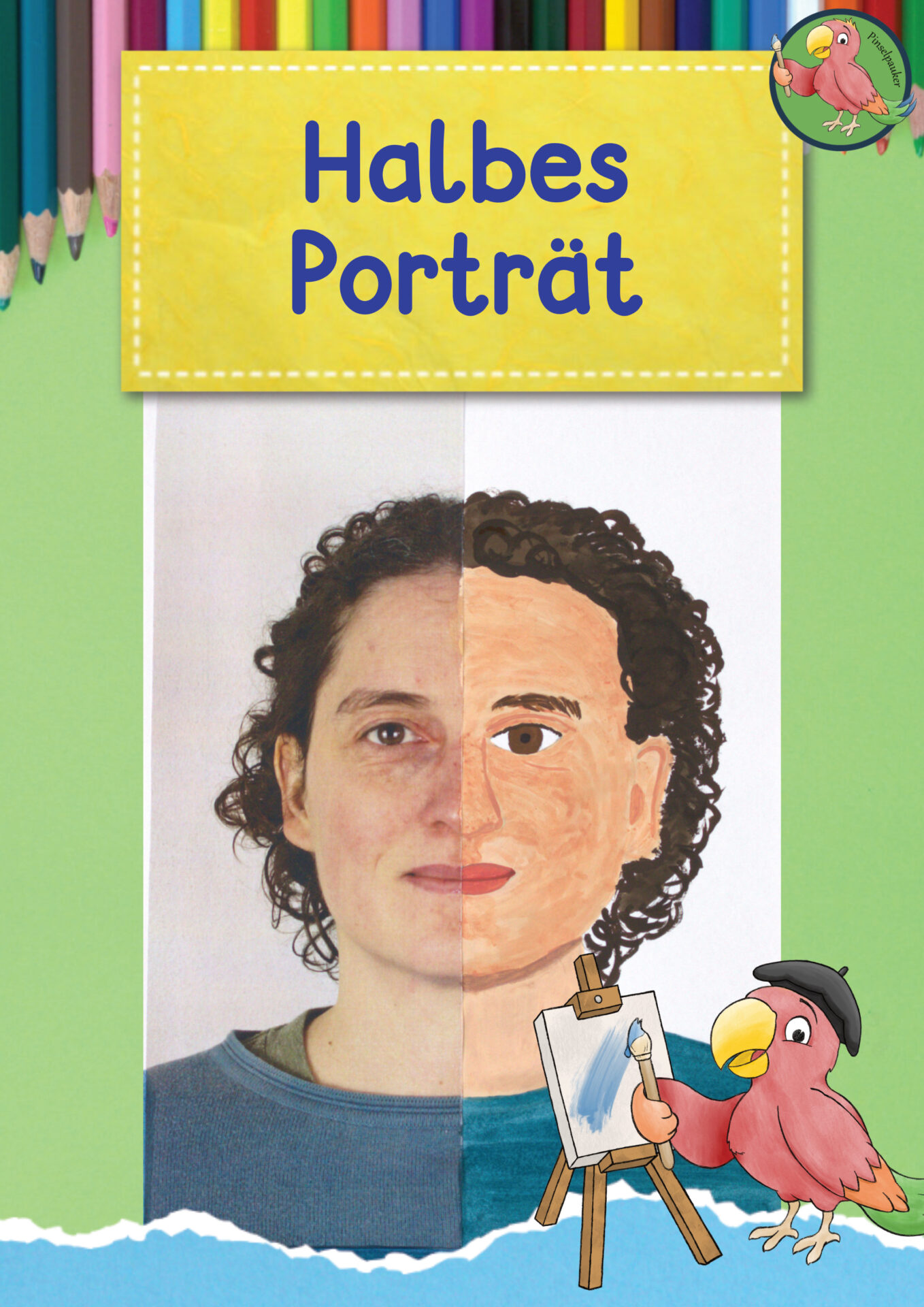 Anleitung Halbes Porträt