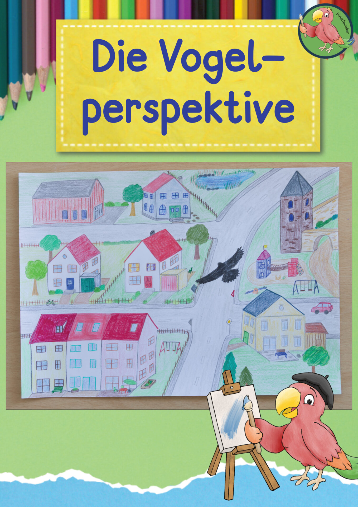 Anleitung Vogelperspektive
